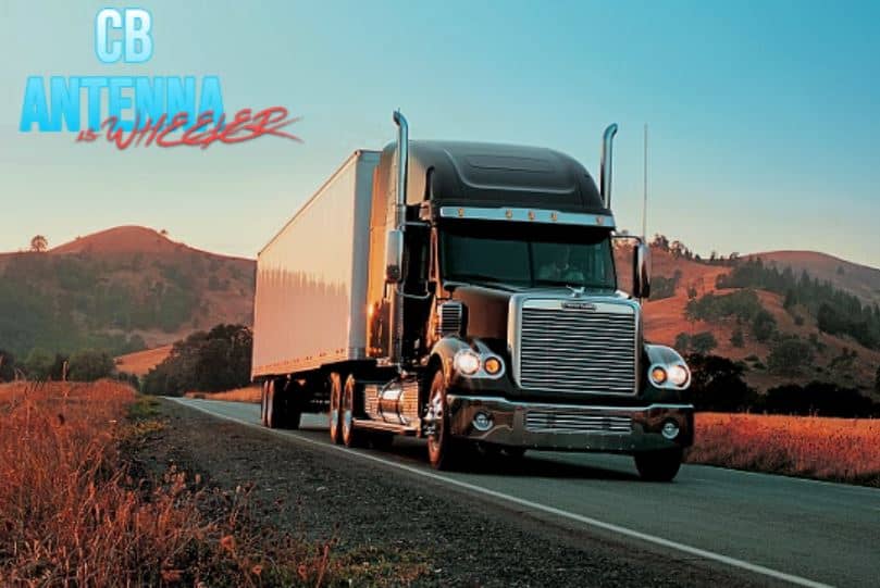 BEST CB ANTENNA FOR 18-WHEELERS